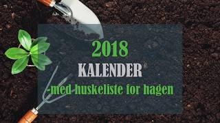 Hagekalender 2018 med 120 tips og såkalender [upl. by Anayi]