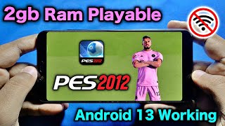 PES 2012 Mobile Android 13  Latest Transfers amp New Kits  New Season 2324 Update PES12 Android [upl. by Macnamara756]