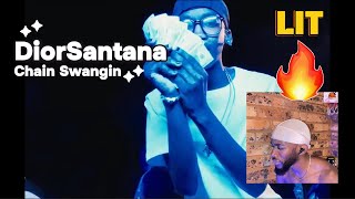 DiorSantana  Chain Swangin Reaction 🔥 [upl. by Atterbury]