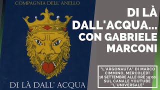 Di là dallacqua con Gabriele Marconi  quotLArgonautaquot di Marco Cimmino [upl. by Lashonde]