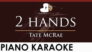 Tate McRae  2 hands  HIGHER Key Piano Karaoke Instrumental [upl. by Wardieu262]