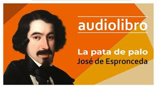 📚🎧 AUDIOLIBRO quotLa pata de paloquot relato de José de Espronceda AUDIOLIBRO completo [upl. by Carrol]