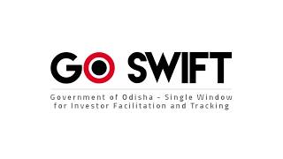 GO SWIFT  Government of Odisha  Single Window for Investor Facilitation and Tracking [upl. by Laroc]