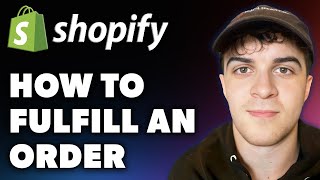 How to Fulfill an Order on Shopify Full 2024 Guide [upl. by Ettenawtna819]