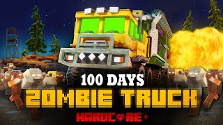 100 DAYS ON A MEGA TRUCK IN A ZOMBIE APOCALYPSE IN MINECRAFT [upl. by Elletnohs]