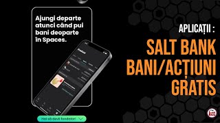 Actiuni sau bani gratis de la Salt Bank [upl. by Aisorbma]