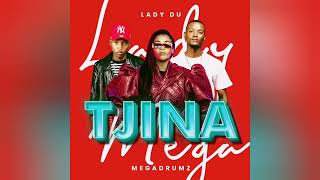 Megadrumz amp Lady Du  Tjina Official Audio [upl. by Ashley]