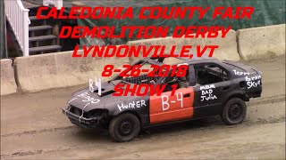 2018 Caledonia County Fair Demolition Derby 8262018 Show 1 [upl. by Lorrimer]