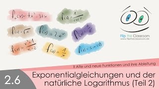 26 Exponentialgleichung und natürlicher Logarithmus Teil 2 [upl. by Nagn873]