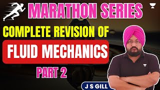 Complete Revision of Fluid Mechanics  Part  2  J S Gill [upl. by Joceline]