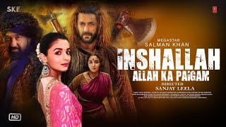 Inshallah  Official Trailer  Salman Khan  Alia Bhatt Sanjay Dutt Sanjay Leela Bhansali Concept [upl. by Manning]