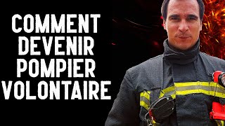 Devenir POMPIER VOLONTAIRE  Comment devenir Pompier Volontaire SPV [upl. by Ader]