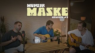 Muhtar  Maske Akustik 3 [upl. by Nodnol]