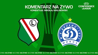 Liga Konferencji UEFA Legia Warszawa  Dynamo Mińsk NA ŻYWO [upl. by Cogen]