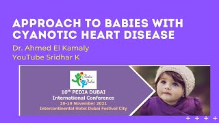 Pediatric cardiology Approach to baby with cyanotic heart disease Dr Ahmed Kamali [upl. by Isej]