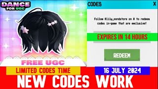 NEW CODES JULY 16 2024 Dance for UGC ROBLOX  Expires in 14 Hours [upl. by Tiena80]