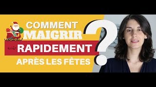 Comment perdre du poids RAPIDEMENT après les fêtes [upl. by Attenaz]