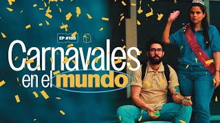 ¿Cómo se celebran los Carnavales en el mundo  188 [upl. by Ellehsyt]