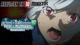 🔷 DANMACHI  TEMPORADA 4  PARTE 2  Resumen en 10 Minutos más o menos [upl. by Fital453]