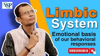 Limbic system  Emotional basis of our behavioral responses [upl. by Etnauj]