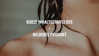 Weniger Inhaltsstoffe  milderes Produkt [upl. by Soisanahta]