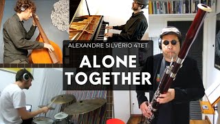 Jazz Bassoon Alone Together  Alexandre Silvério 4tet [upl. by Iosep36]