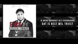 Sam Jtaime  Fuck De Burgemeester prod Keyser Soze [upl. by Yemrots]