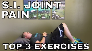 SI Joint Pain Top 3 Exercises [upl. by Erhart509]