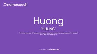 How to Pronounce Huong [upl. by Circosta949]