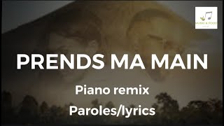 GIMS x VITAA  PRENDS MA MAIN Piano remix  Paroleslyrics [upl. by Sandry]