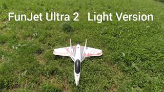 FunJet Ultra 2 Light Version [upl. by Pulchia]