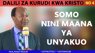 SOMO NINI MAANA YA UNYAKUO BY MCH ABIUD MISHOLI [upl. by Yeroc774]