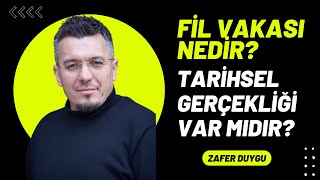 Fil Vakası Nedir Tarihsel Gerçekliği Var mıdır [upl. by Ydissac969]