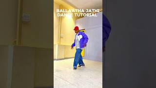 Ballaatha jathi dance tutorial ballaathajaathi malayalam trending shorts reels dance tiktok [upl. by Latimore]