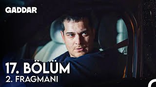 Gaddar 17 Bölüm 2 Fragmanı  Zamanında Orada Olmazsanız Ölecekler [upl. by Acinyt499]