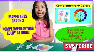 Komplementaryong Kulay at Hugis  Grade 3 ARTS  Elaissa Marie [upl. by Lacefield]