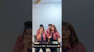 School Mai kidnapper😳🙄  Gulshan Kalra  Pjdivya shorts [upl. by Arahat]