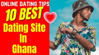 ❤️10 BEST Dating Sites In Ghana 2024 [upl. by Rimat]