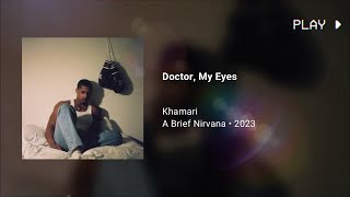 Khamari  Doctor My Eyes 432Hz [upl. by Maunsell333]