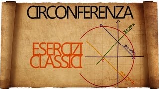 Circonferenza Esercizi Classici [upl. by Aisyla]