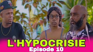 LHYPOCRISIE MiniSerie Episode 10 Balbou resi kenbe Lens Nouvo feyton Ayisyen 2024 [upl. by Secnarfyram]