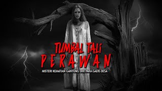 MISTERI TUMBAL TALI PERAWAN  FULL [upl. by Eelahs817]