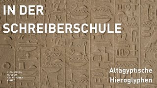 quotIn der Schreiberschulequot  Altägyptische Hieroglyphen [upl. by Acihsay]