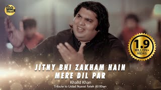 Jitny Bhi Zakham Hain Mere Dil Par Doston Ke Lagaye Huway  Tribute to Ustad Nusrat Fateh Ali Khan [upl. by Anikas]