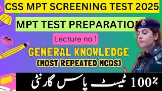 CSS MPT 2025 Preparation  General Knowledge Mcqs Most Repeated for CSS MPT  Lecture 1 CSSTROLOGY [upl. by Giles]