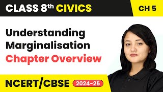 Understanding Marginalisation  Chapter Overview  Class 8 Civics Chapter 5  CBSE 2024025 [upl. by Kylander41]