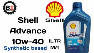 SHELL ADVANCE 10W40 SYNTHETIC BASED ENGINE OIL shell bikeinfotech [upl. by Noizneb]