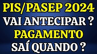 PISPASEP 2024 VAI ANTECIPAR  PAGAMENTO SAÍ QUANDO  ENTENDA TUDO [upl. by Anwat]