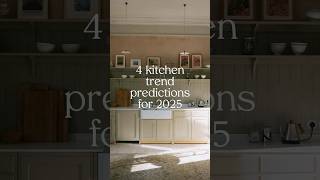 🔮 4 Kitchen Trend Predictions for 2025 [upl. by Eleonora]