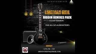 LIBERAIN GIRL RIDDIM REMIXES PACK® [upl. by Akinyt]